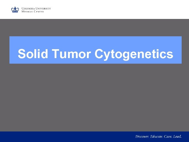 Solid Tumor Cytogenetics 