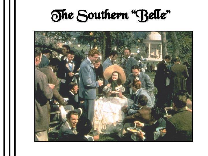 The Southern “Belle” 