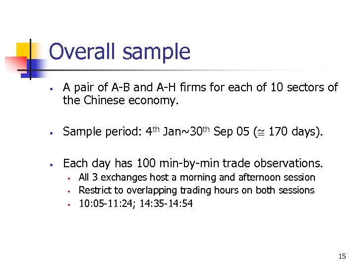 Overall sample • A pair of A-B and A-H firms for each of 10