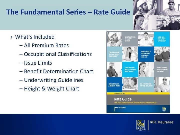 The Fundamental Series – Rate Guide › What’s Included – All Premium Rates –