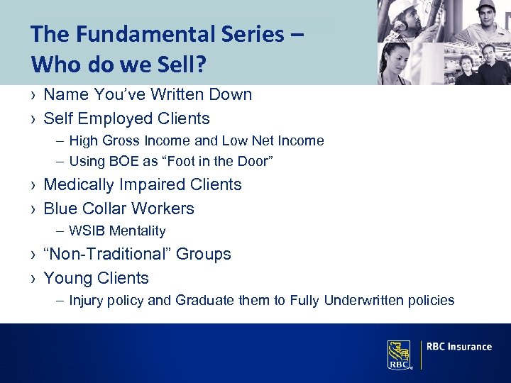The Fundamental Series – Who do we Sell? › Name You’ve Written Down ›