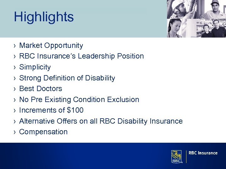 Highlights › › › › › Market Opportunity RBC Insurance’s Leadership Position Simplicity Strong