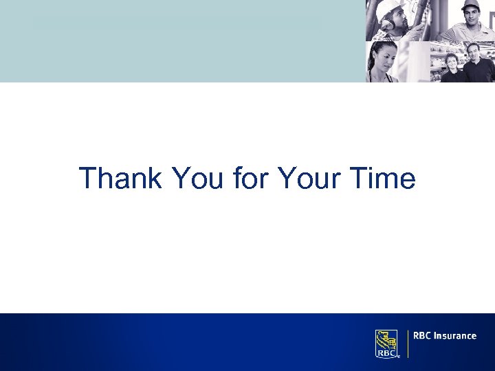 Thank You for Your Time 