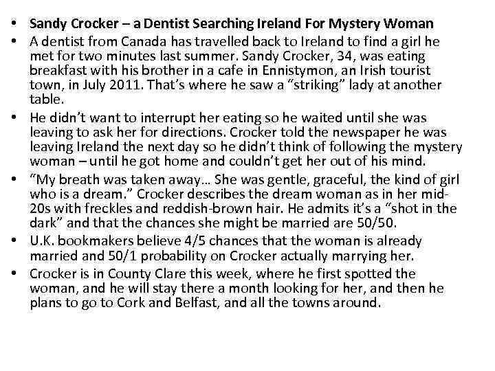  • Sandy Crocker – a Dentist Searching Ireland For Mystery Woman • A