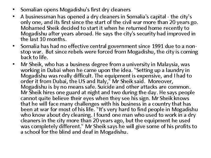  • Somalian opens Mogadishu's first dry cleaners • A businessman has opened a