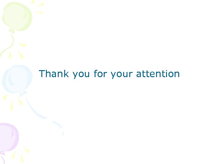 Thank you for your attention 