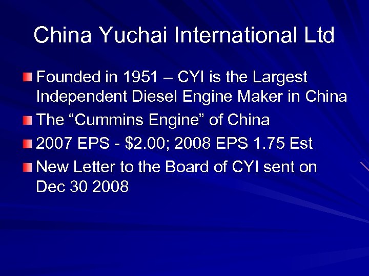 China Yuchai International Ltd Founded in 1951 – CYI is the Largest Independent Diesel
