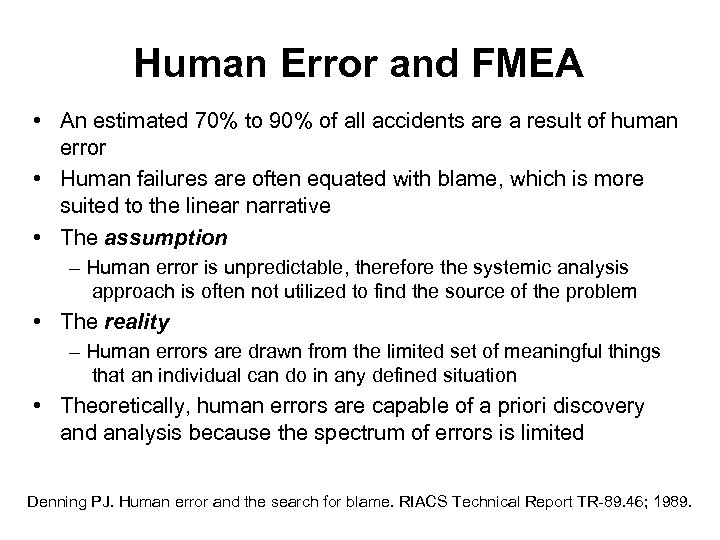 Human Error and FMEA • An estimated 70% to 90% of all accidents are