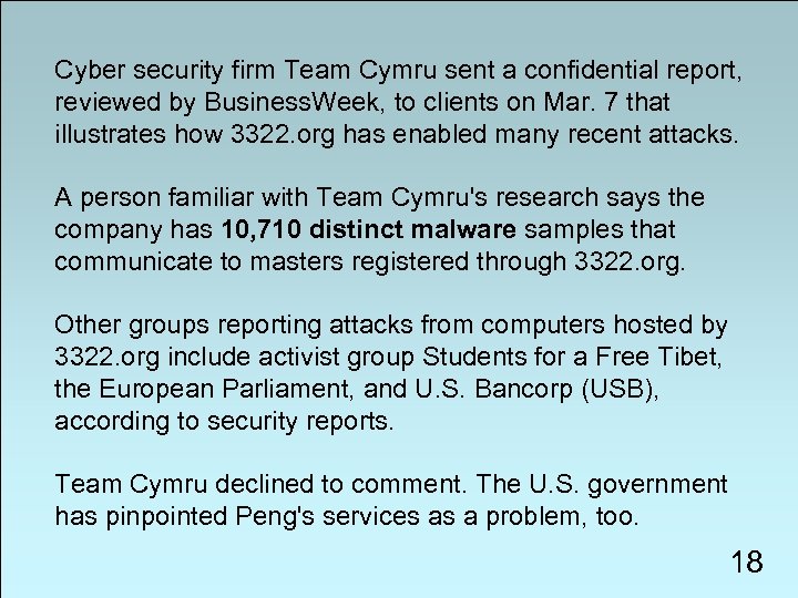 Cyber security firm Team Cymru sent a confidential report, reviewed by Business. Week, to