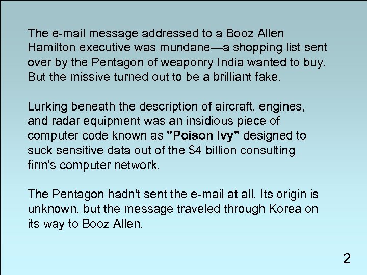 The e-mail message addressed to a Booz Allen Hamilton executive was mundane—a shopping list