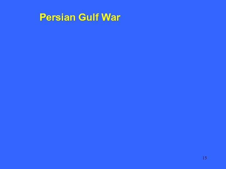 Persian Gulf War 15 