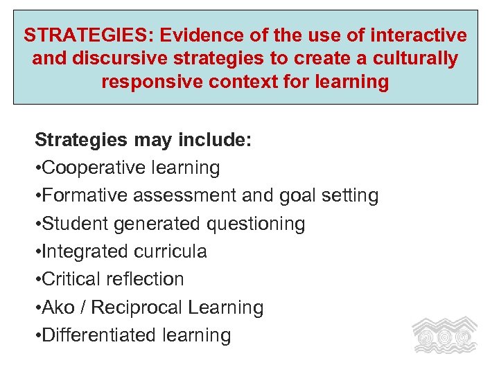 STRATEGIES: Evidence of the use of interactive and discursive strategies to create a culturally