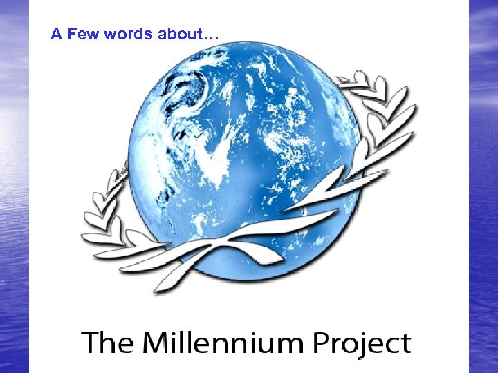 A Few words about… 