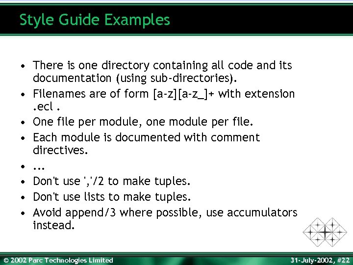 Style Guide Examples • There is one directory containing all code and its documentation