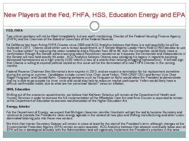 New Players at the Fed, FHFA, HSS, Education Energy and EPA FED, FHFA Two