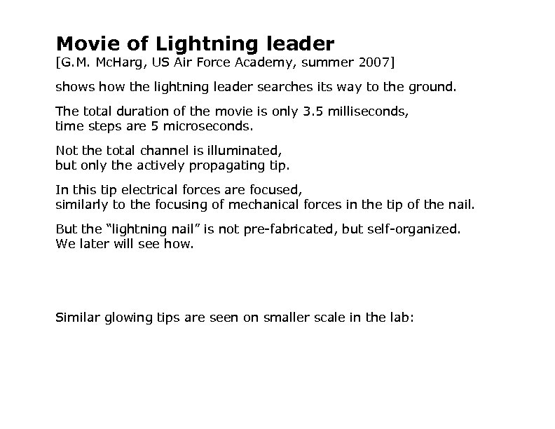 Movie of Lightning leader [G. M. Mc. Harg, US Air Force Academy, summer 2007]