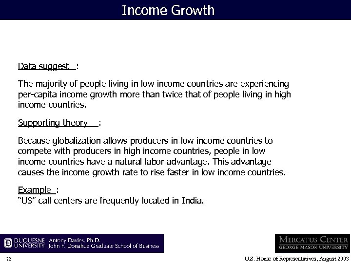 Income Growth Data suggest : The majority of people living in low income countries