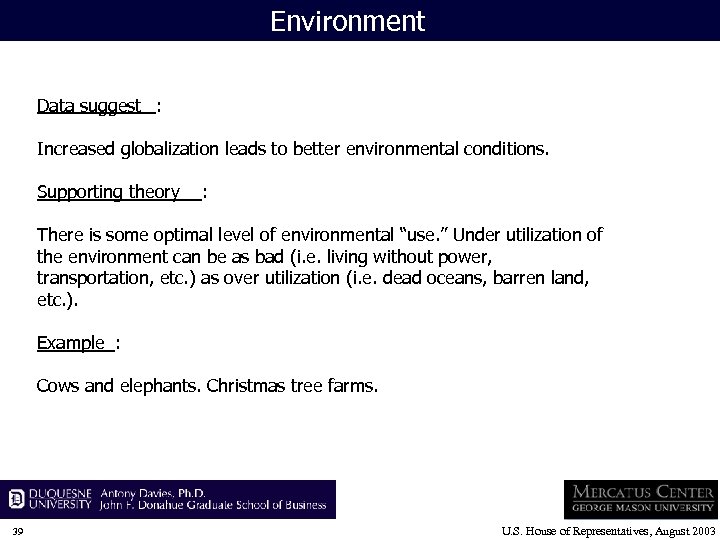 Environment Data suggest : Increased globalization leads to better environmental conditions. Supporting theory :