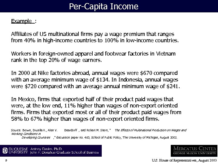Per-Capita Income Example : Affiliates of US multinational firms pay a wage premium that