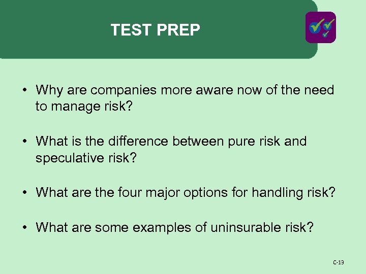 TEST PREP • Why are companies more aware now of the need to manage