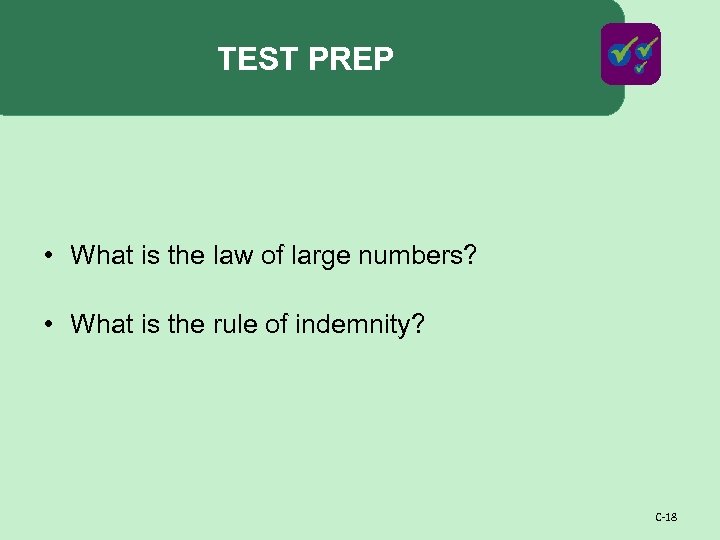 TEST PREP • What is the law of large numbers? • What is the