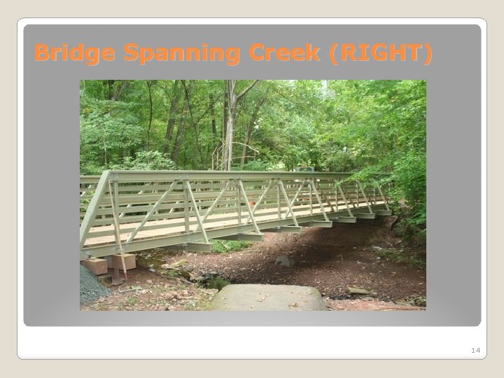 Bridge Spanning Creek (RIGHT) 14 