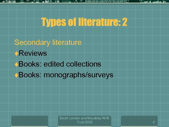 Types of literature: 2 Secondary literature t. Reviews t. Books: edited collections t. Books: