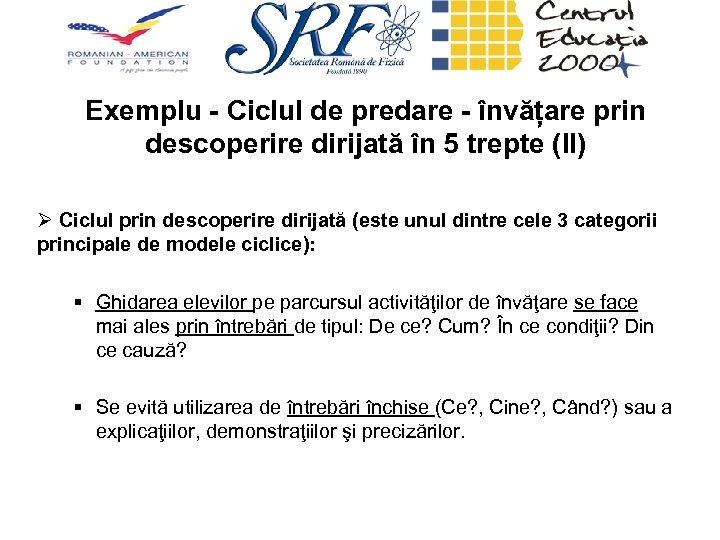 Exemplu - Ciclul de predare - învățare prin descoperire dirijată în 5 trepte (II)