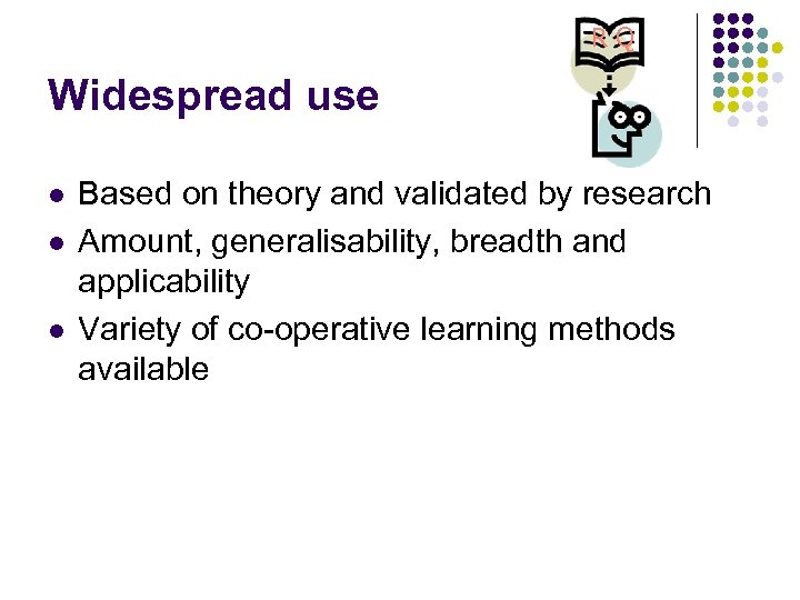 R Q Widespread use l l l Based on theory and validated by research