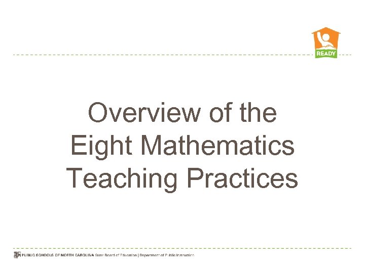 Overview of the Eight Mathematics Teaching Practices 