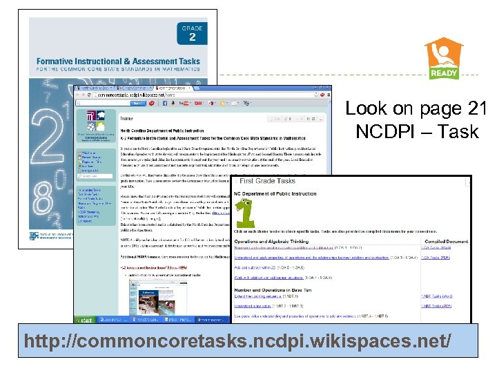 Look on page 21 NCDPI – Task http: //commoncoretasks. ncdpi. wikispaces. net/ 