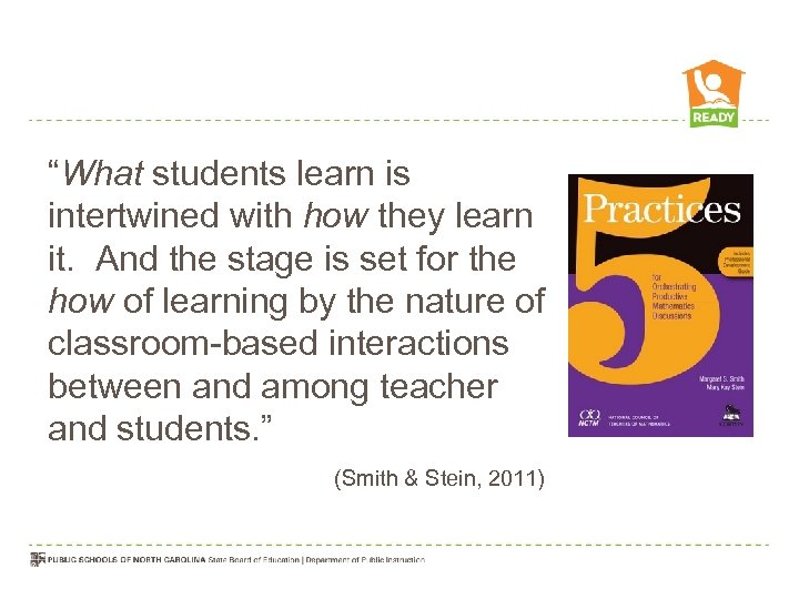 “What students learn is intertwined with how they learn it. And the stage is