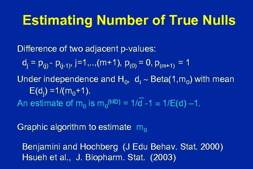 Estimating Number of True Nulls Difference of two adjacent p-values: dj = p(j) -