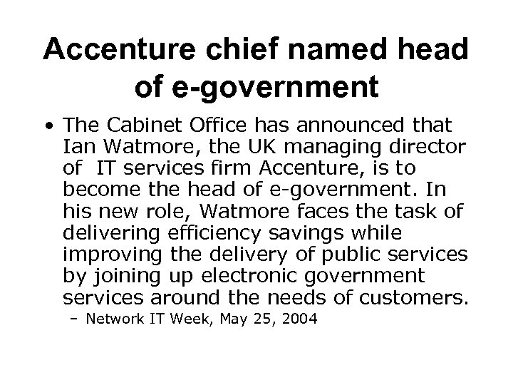 Accenture chief named head of e-government • The Cabinet Office has announced that Ian