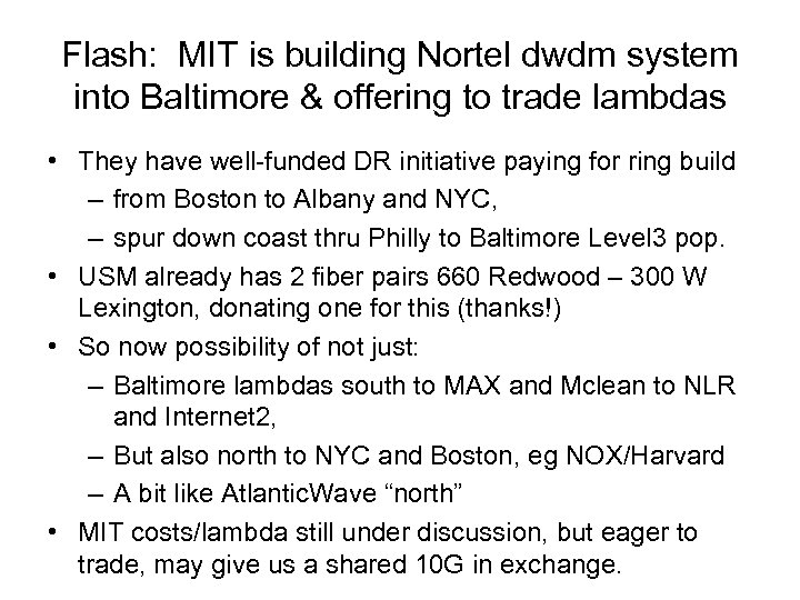 Flash: MIT is building Nortel dwdm system into Baltimore & offering to trade lambdas