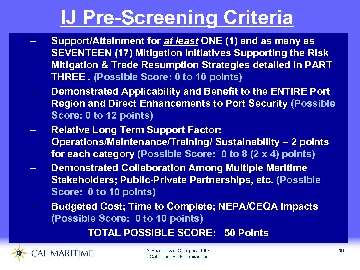 IJ Pre-Screening Criteria – – – Support/Attainment for at least ONE (1) and as
