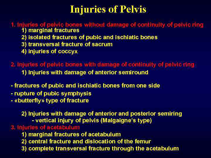 Injuries of Pelvis 1. Injuries of pelvic bones without damage of continuity of pelvic