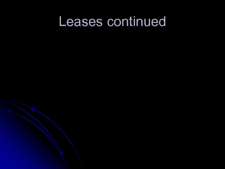 Leases continued 