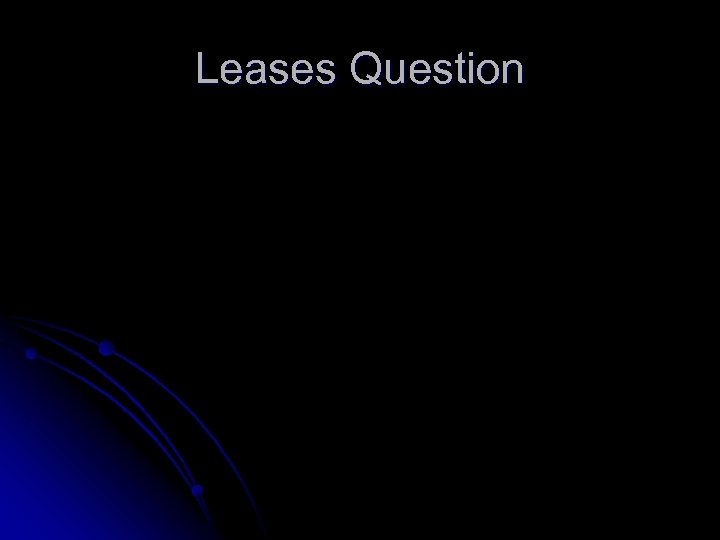 Leases Question 