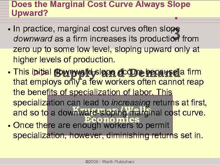 Does the Marginal Cost Curve Always Slope Upward? chapter: § § § In practice,