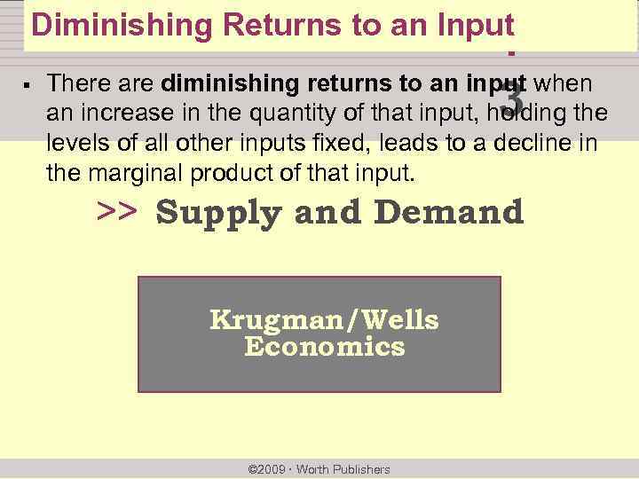 Diminishing Returns to an chapter: Input § There are diminishing returns to an input