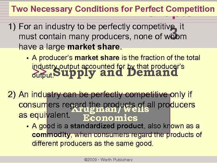 chapter: Two Necessary Conditions for Perfect Competition 1) For an industry to be perfectly