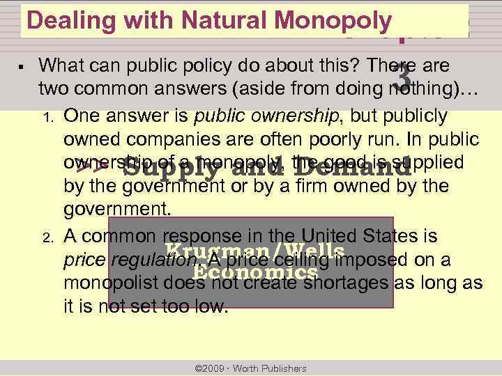 Dealing with Natural Monopoly chapter: § What can public policy do about this? There