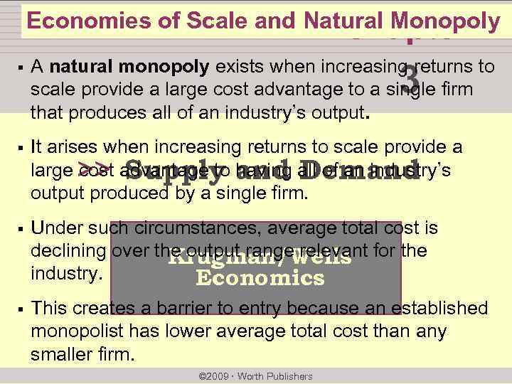 Economies of Scale and Natural Monopoly chapter: § A natural monopoly exists when increasing