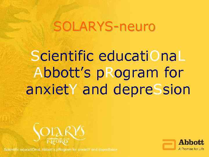 SOLARYS-neuro Scientific educati. Ona. L Abbott’s p. Rogram for anxiet. Y and depre. Ssion