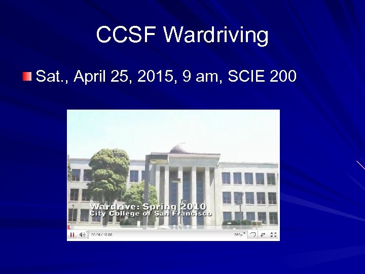 CCSF Wardriving Sat. , April 25, 2015, 9 am, SCIE 200 