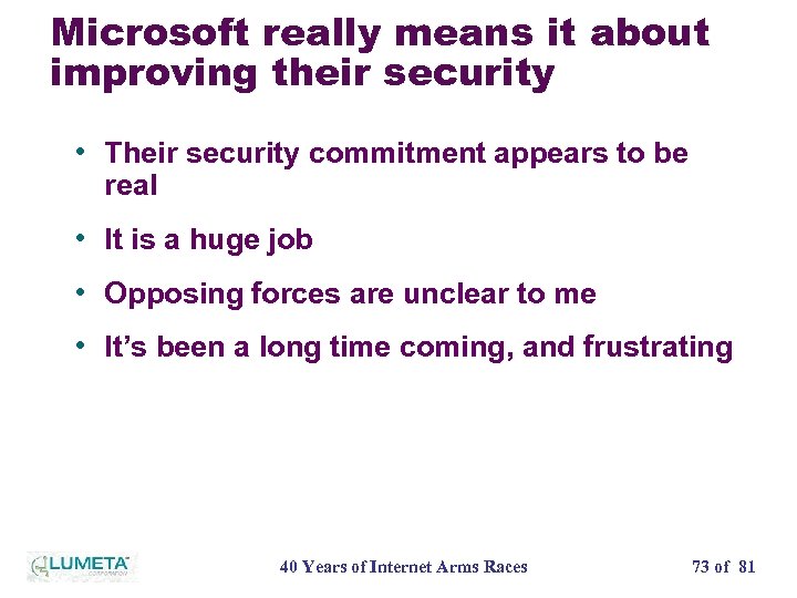 Microsoft really means it about improving their security • Their security commitment appears to