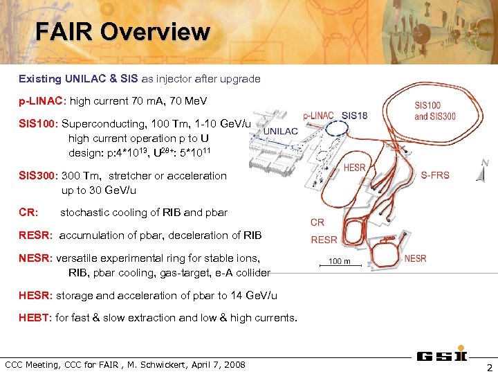 FAIR Overview Existing UNILAC & SIS as injector after upgrade p-LINAC: high current 70