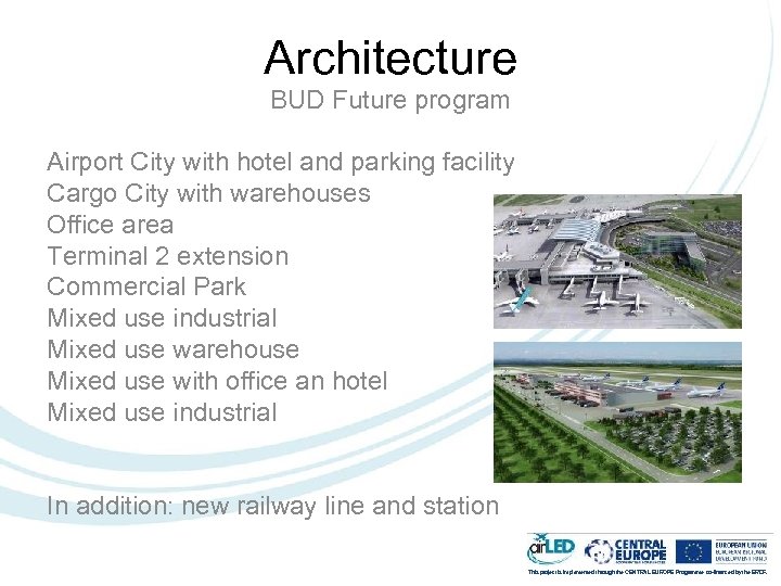 Architecture BUD Future program Airport City with hotel and parking facility Cargo City with