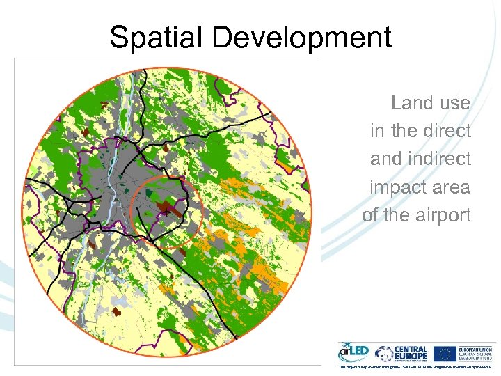 Spatial Development Land use in the direct and indirect impact area of the airport